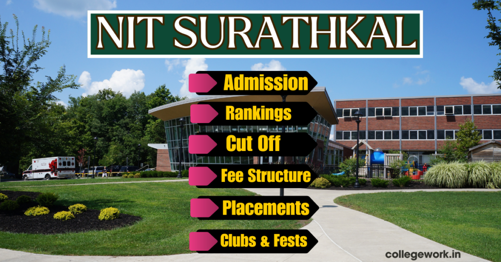 NIT Surathkal (NITK)- Info, Ranking, Cutoff & Placements 2024