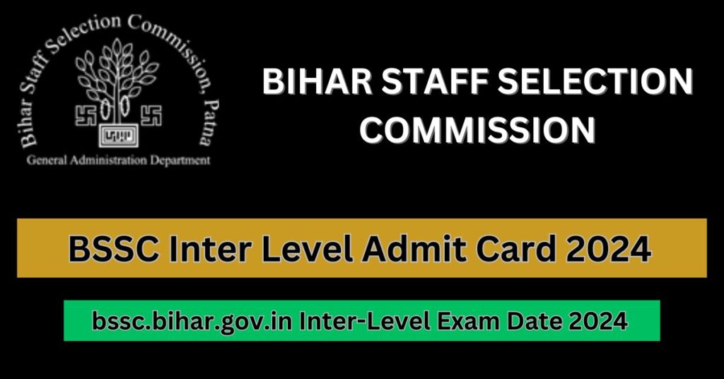 BSSC Inter Level Admit Card 2024