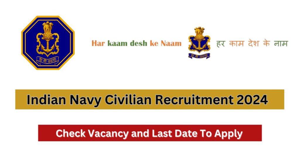 Indian Navy Civilian Recruitment 2024 