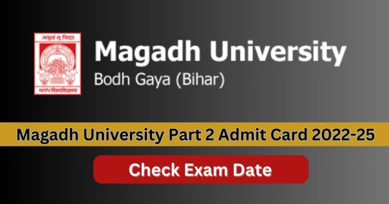 Magadh University Part 2 Admit Card 2022-25