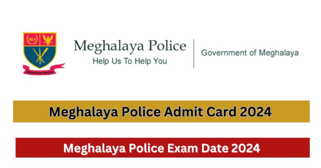 Meghalaya Police Admit Card 2024