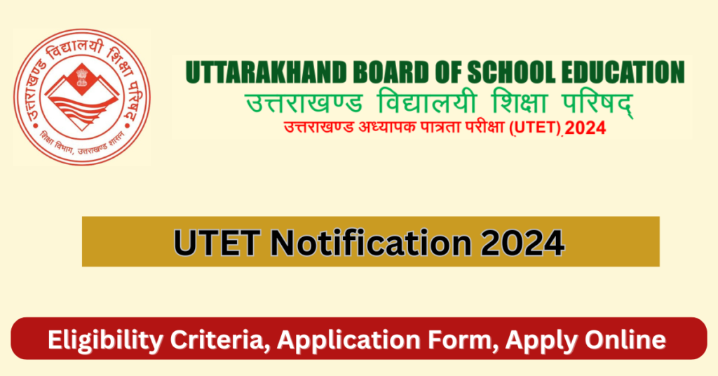 UTET Notification 2024