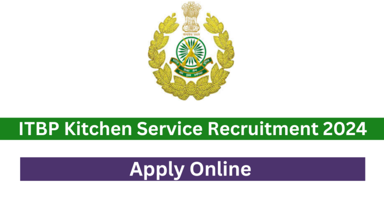 ITBP Kitchen Service Recruitment 2024