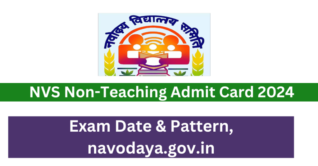 NVS Non-Teaching Admit Card 2024