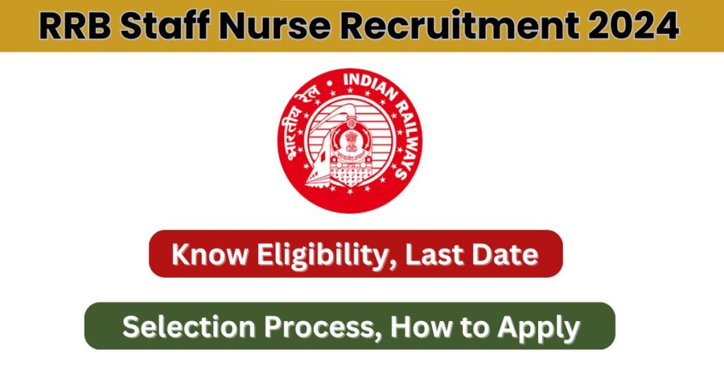 RRB Staff Nurse Recruitment 2024