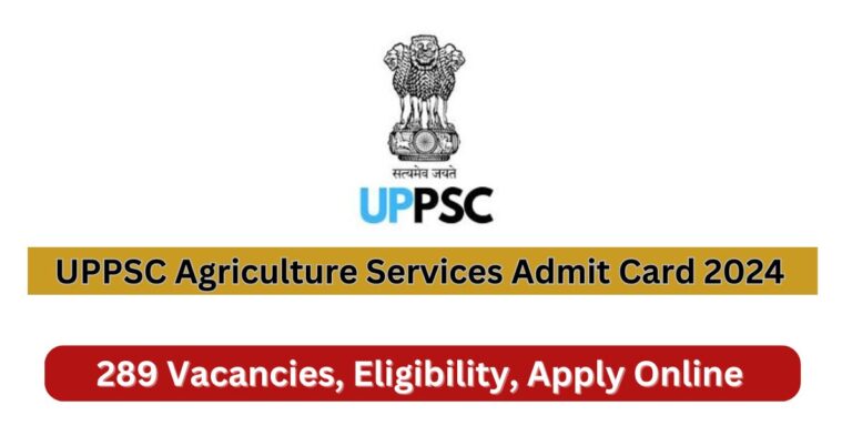 UPPSC Agriculture Services Admit Card 2024